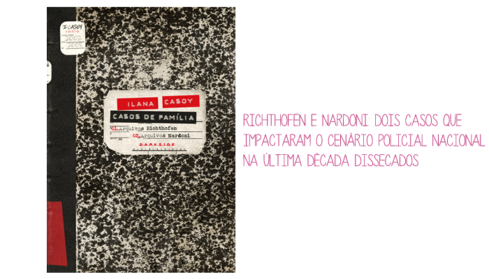 Resenha: Casos de Família, Ilana&nbsp;Casoy