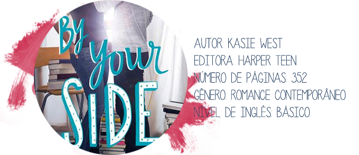 Resenha: By Your Side, Kasie West – Wanderlosers