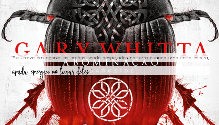 Resenha: Abominação, Gary&nbsp;Whitta